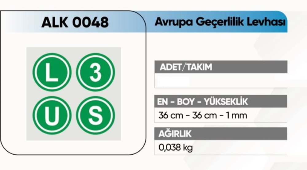ALKOTEK DORSE  (U) TIR ÖNÜ AVP. GEÇERLİLİK LEVHASI
