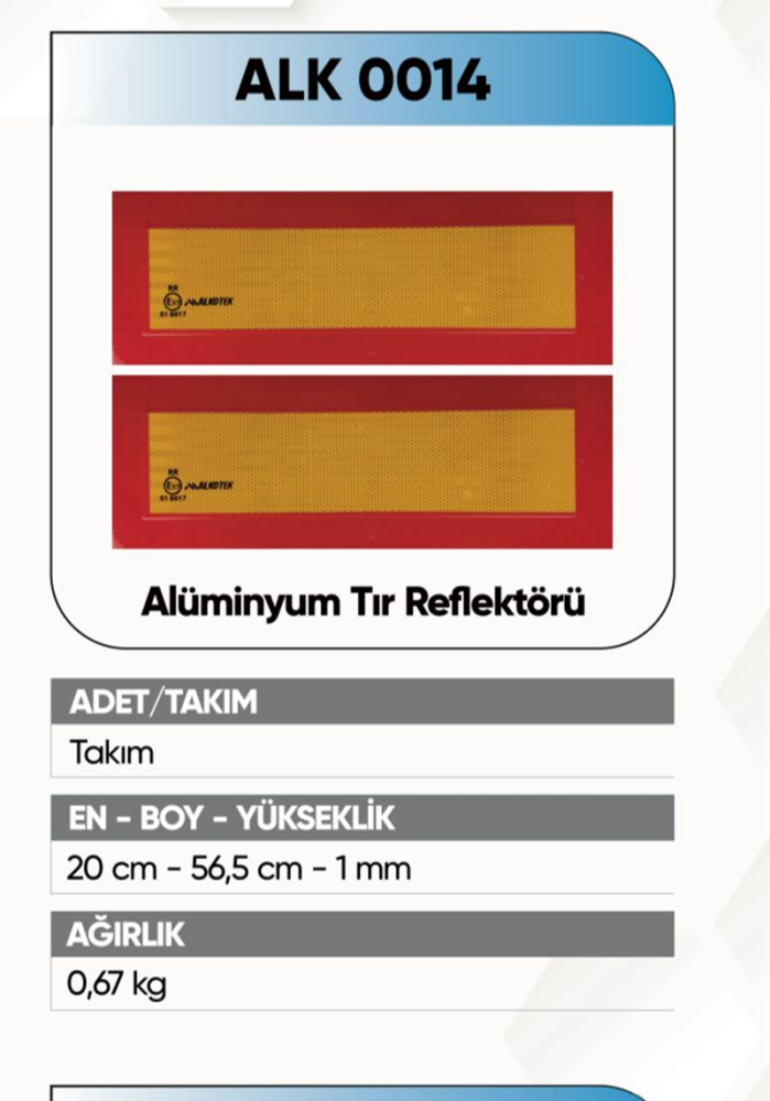 ALKOTEK TIR ARKA İŞARET REFLEKTÖR  ALÜMİNYUM  RR