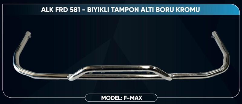FORD FMAX 2019 TAMPON ALTI DEMİR İLAVELİ