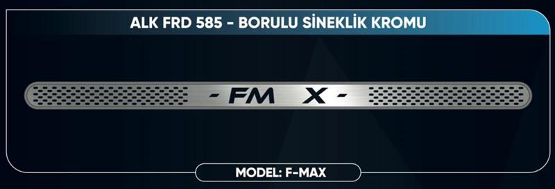 FORD FMAX BORULU SİNEKLİK 21 LİK