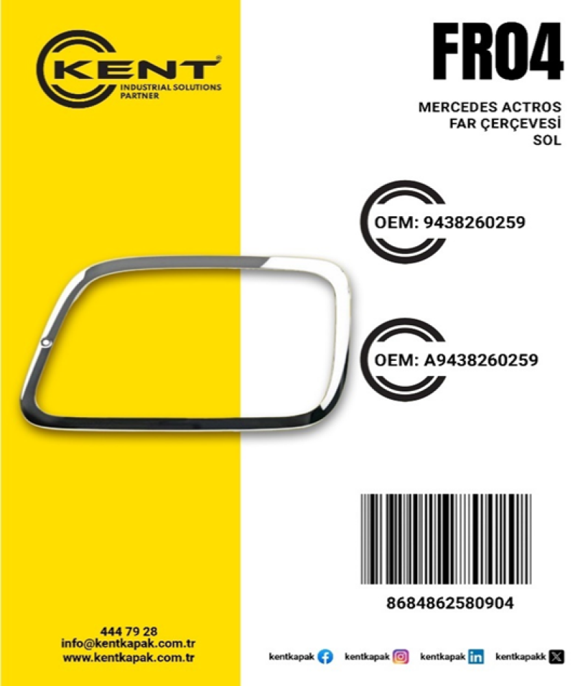 KENT MERCEDES ACTROS FAR ÇERÇEVESİ