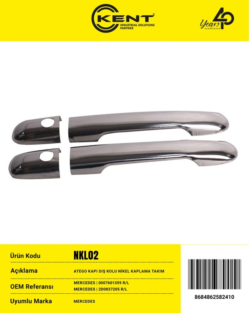 KENT MERCEDES AXOR-ATEGO KAPI KOLU ÜSTÜ NİKEL KAPLAMA ESKİ MODEL