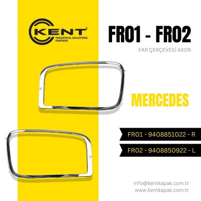 KENT MERCEDES AXOR FAR ÇERÇEVESİ SAĞ SOL